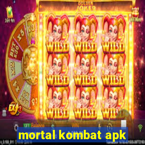 mortal kombat apk